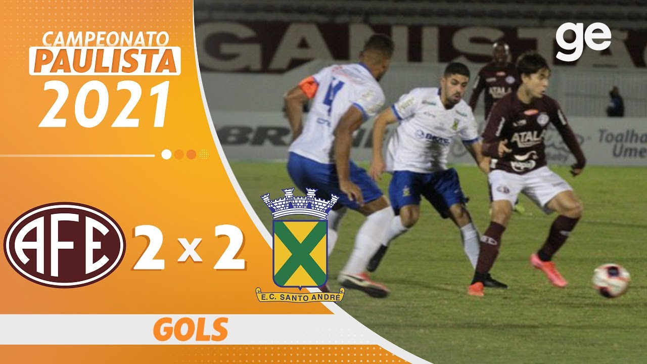 FERROVIÁRIA 2 X 2 SANTO ANDRÉ | GOLS | 7ª RODADA PAULISTA 2021 | ge.globo