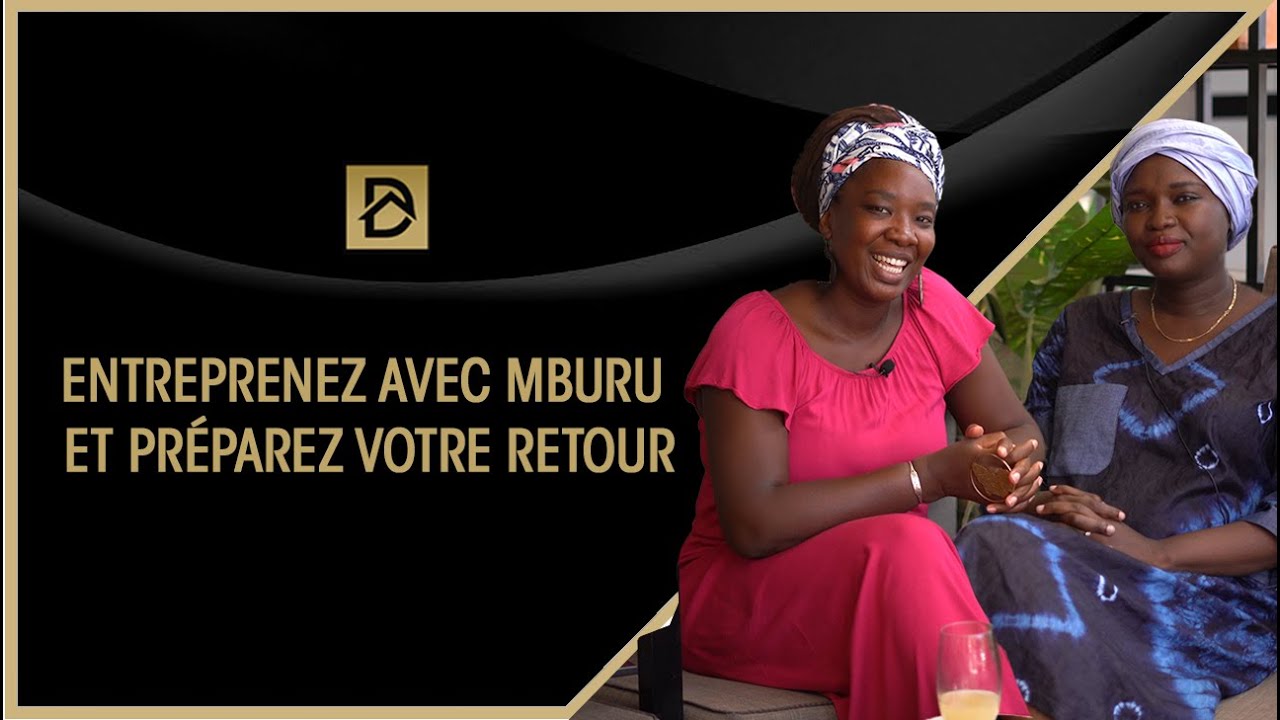 Entreprenez avec Mburu et préparez votre retour