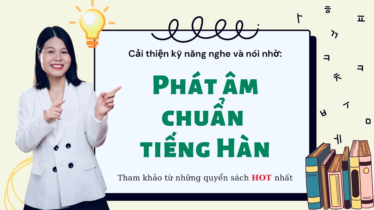 10 QUY TẮC PHÁT ÂM TIẾNG HÀN chuẩn để nói như người Hàn - Park HA Official