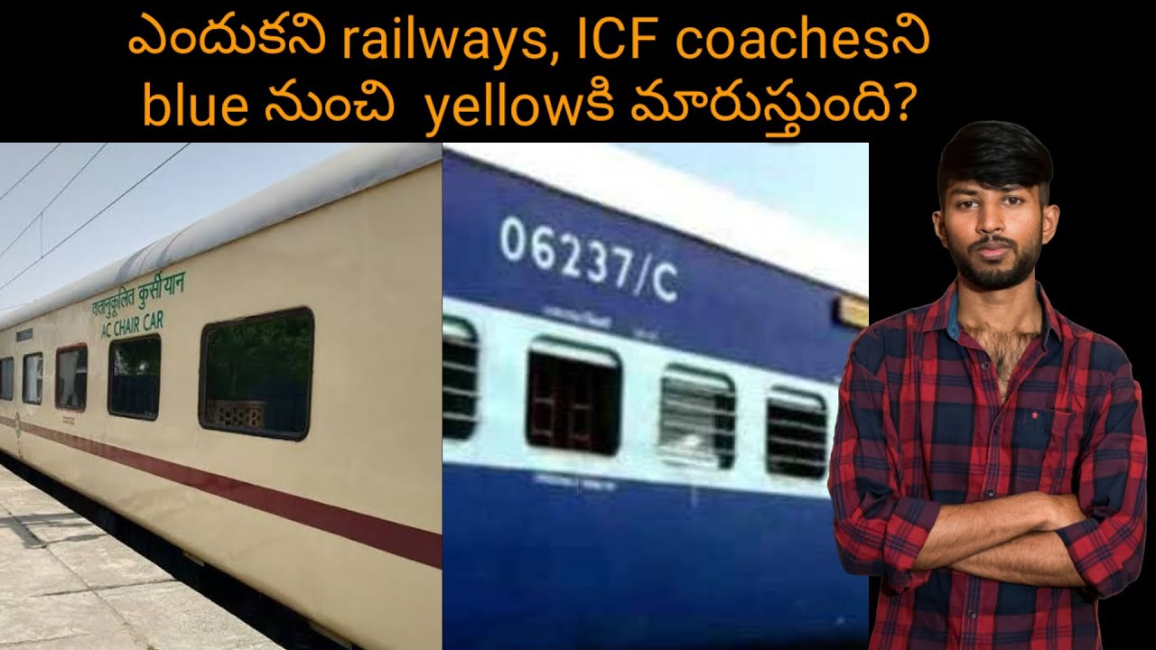 Why icf coaches colour is changed from blue to yellow In Telugu | Swaroop Facts