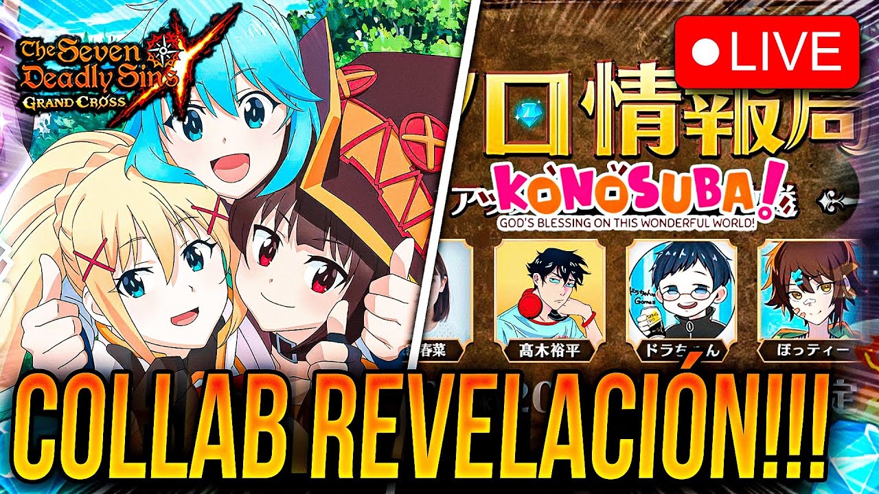 🔴LIVE 7DS x KONOSUBA COLLAB REVELACI&Oacute;N!!! 🙂 | Seven Deadly Sins: Grand Cross