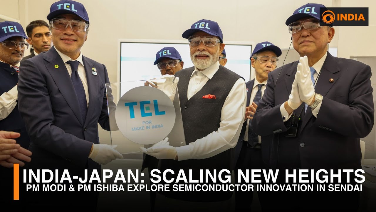 India-Japan: Scaling New Heights | PM Modi & PM Ishiba Explore Semiconductor Innovation in Sendai