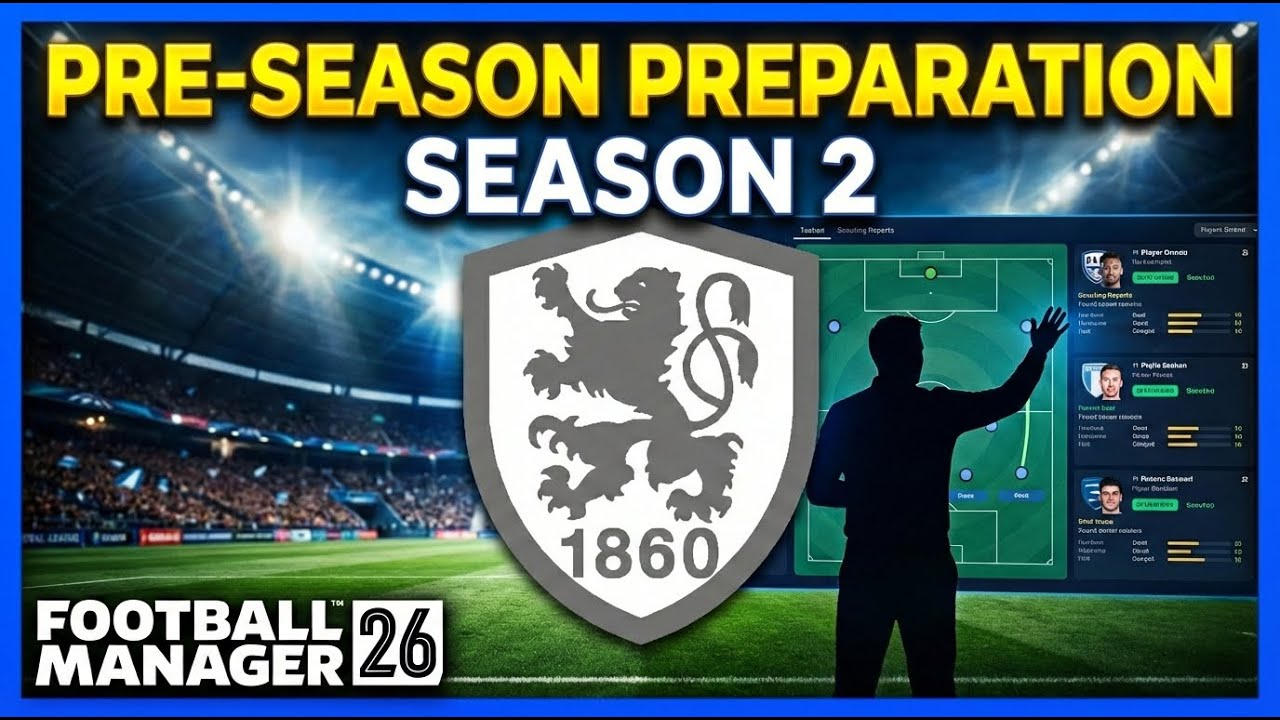 Pre-Season Prep Season 2 - 1860 Munich Challenge