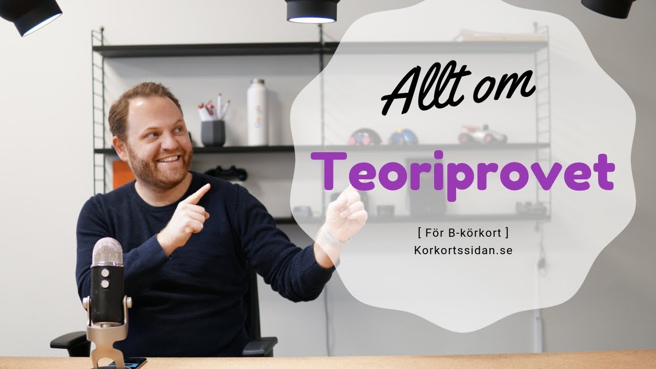 Teoriprov - Allt om teoriprovet  - Hur gör man?