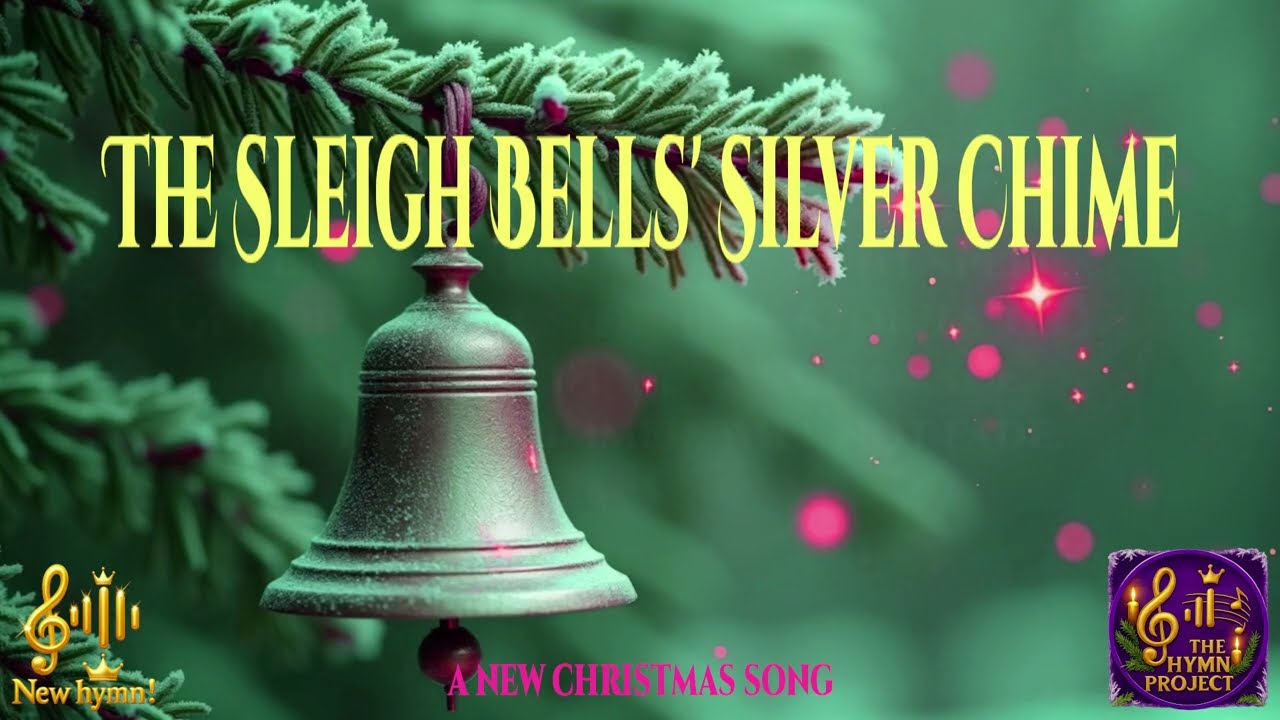 The Sleigh Bells' Silver Chime (Christmas song)