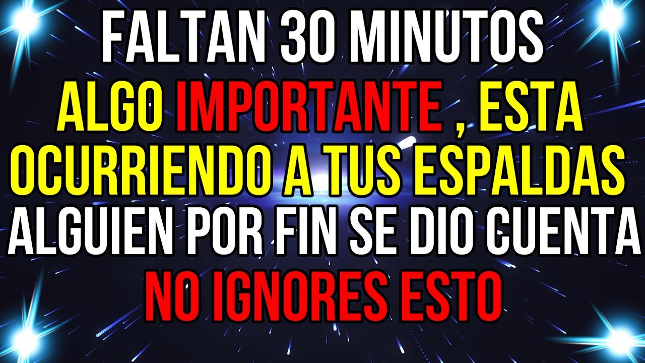 FALTAN 30 Minutos, algo IMPORTANTE está OCURRIENDO a tus ESPALDAS. ALGUIEN POR FIN SE DIO CUENTA...