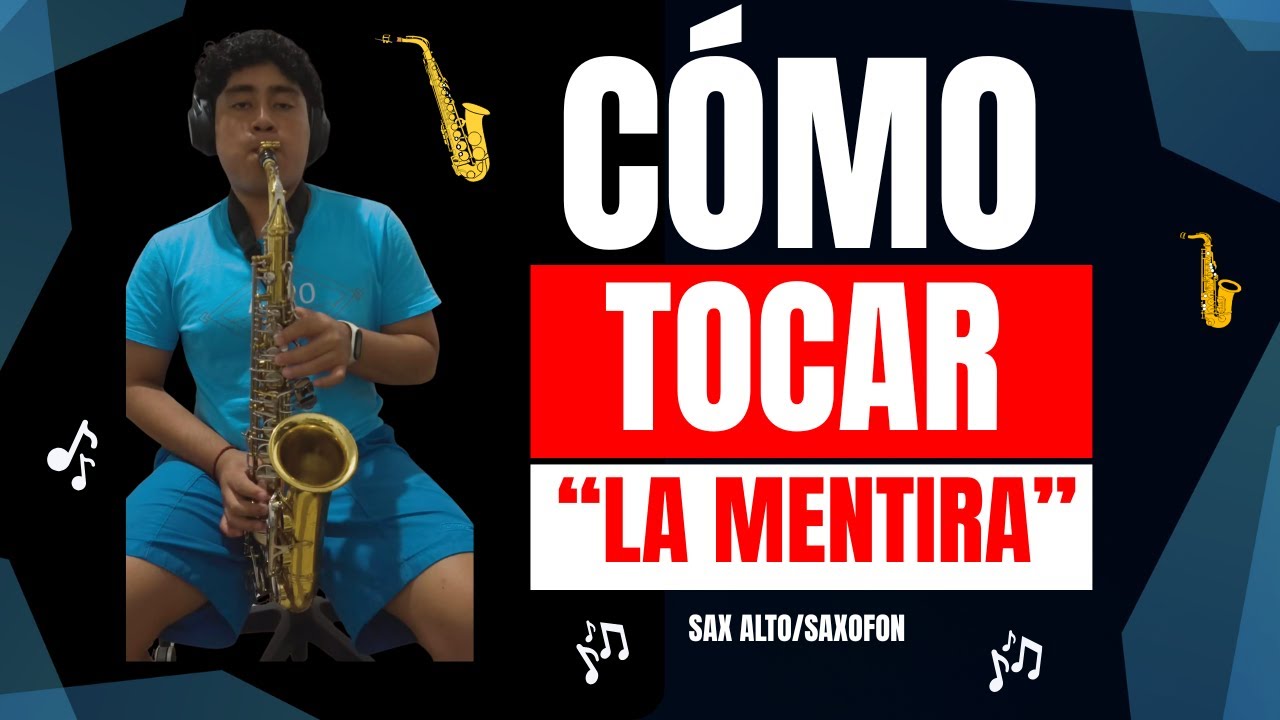 “La Mentira – Luis Miguel 🎤 || Saxofón 🎷 Tutorial Visual (Notas en Pantalla)”