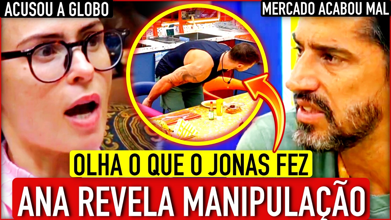 🚨😱BBB26 URGENTE: BOMBA CONTRA A GLOBO!! INACREDITÁVEL O QUE ANA PAULA ACABA DE REVELAR; Jonas BRIGA+