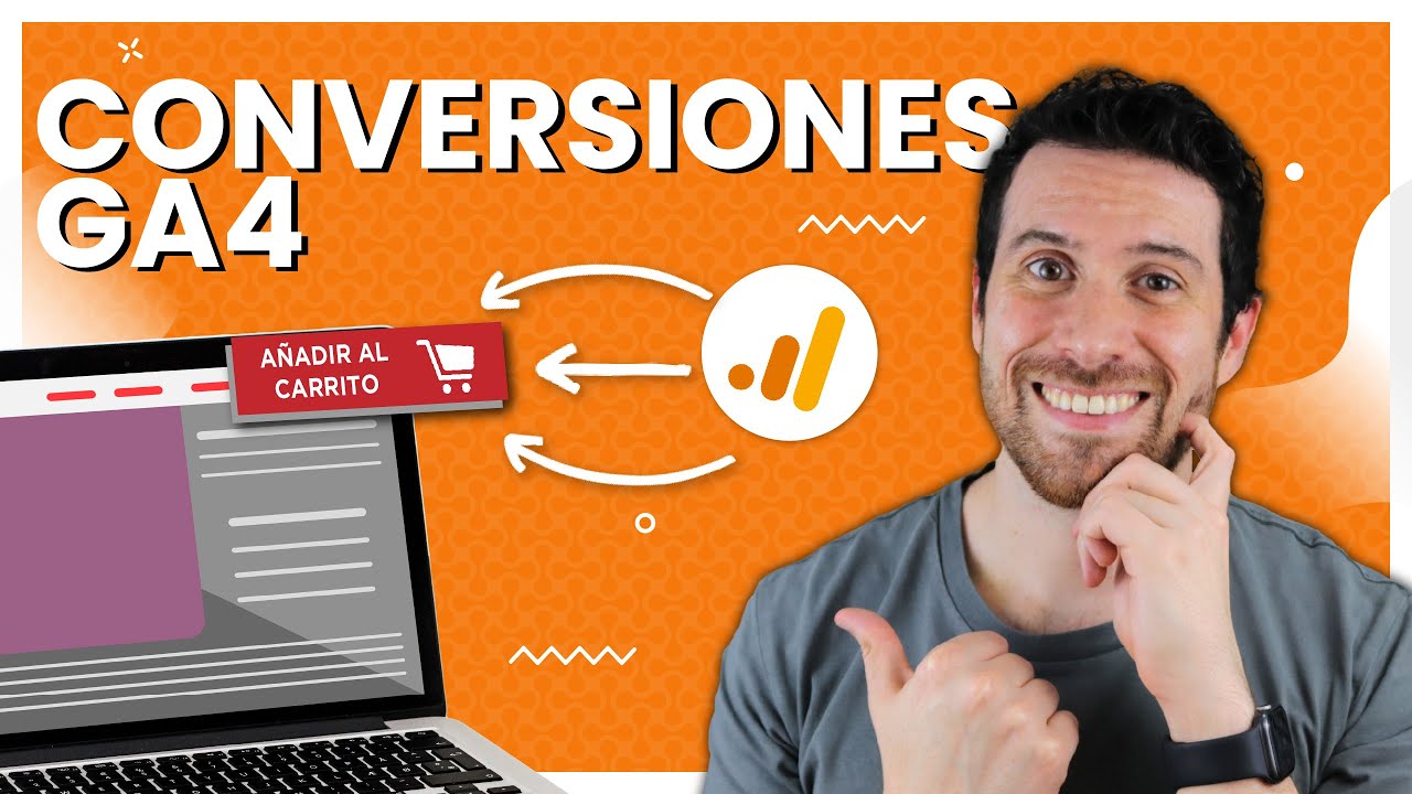 CONVERSIONES de Google Analytics 4: Cómo configurar los eventos de conversión dentro de GA4 y en GTM