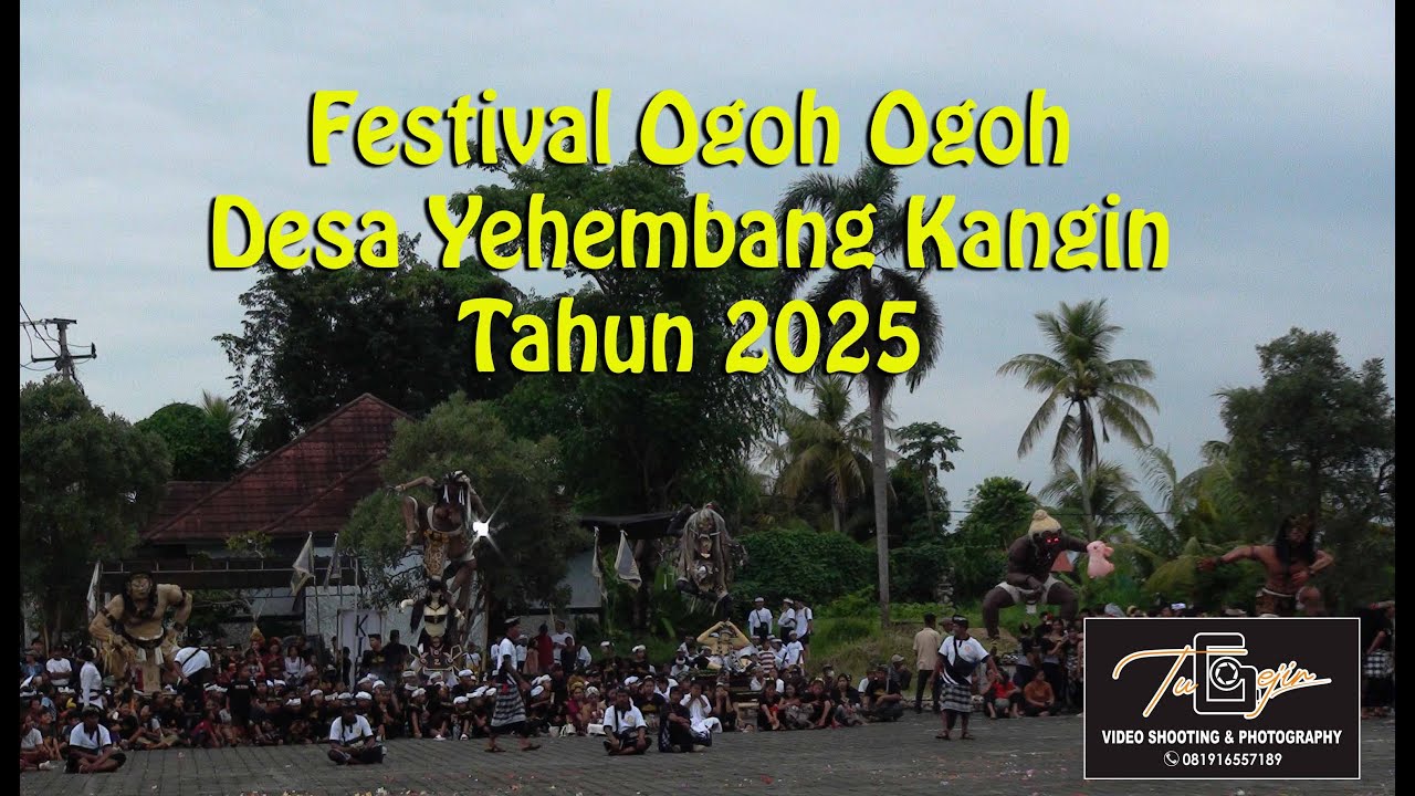 Festival Ogoh Ogoh Desa Yehembang Kangin Th. 2025