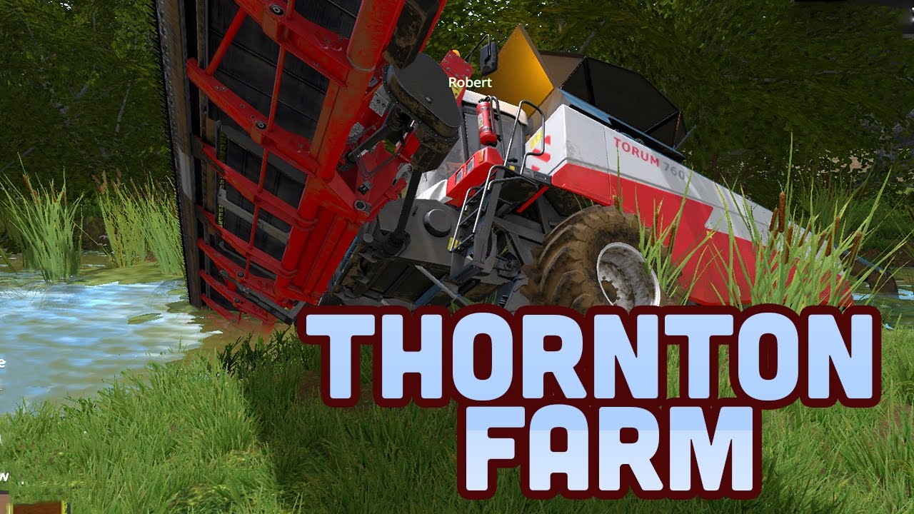 FS 17 | Thornton Farm Ep1 - Inceput in forta