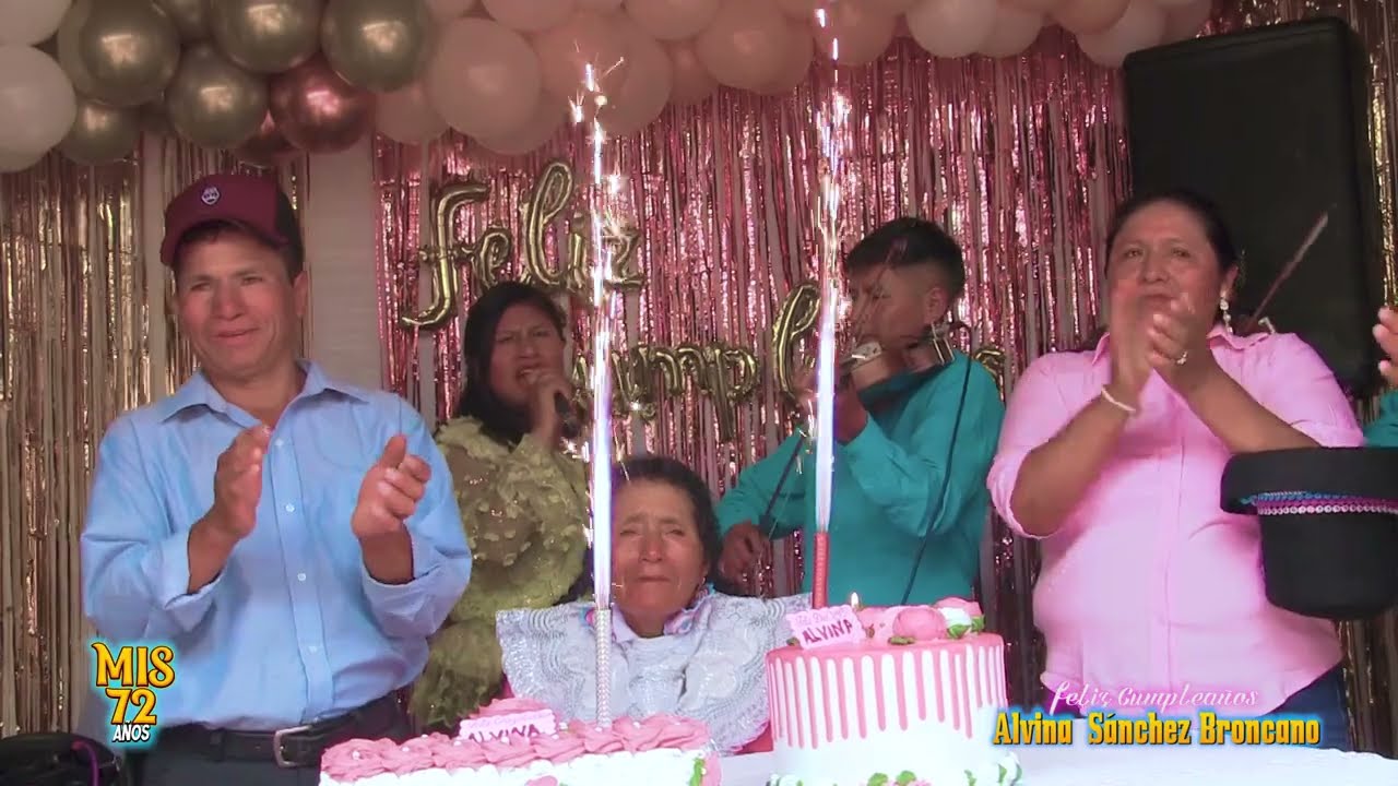CUMPLEAÑOS DE ALVINA SÁNCHEZ BRONCANO 2025 (PARTE 01)