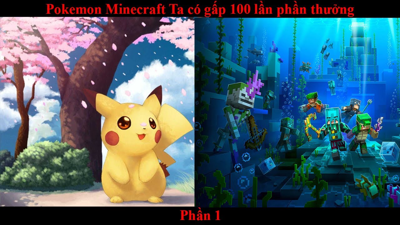 Pokemon Minecraft Ta có gấp 100 lần phần thưởng Phần 1