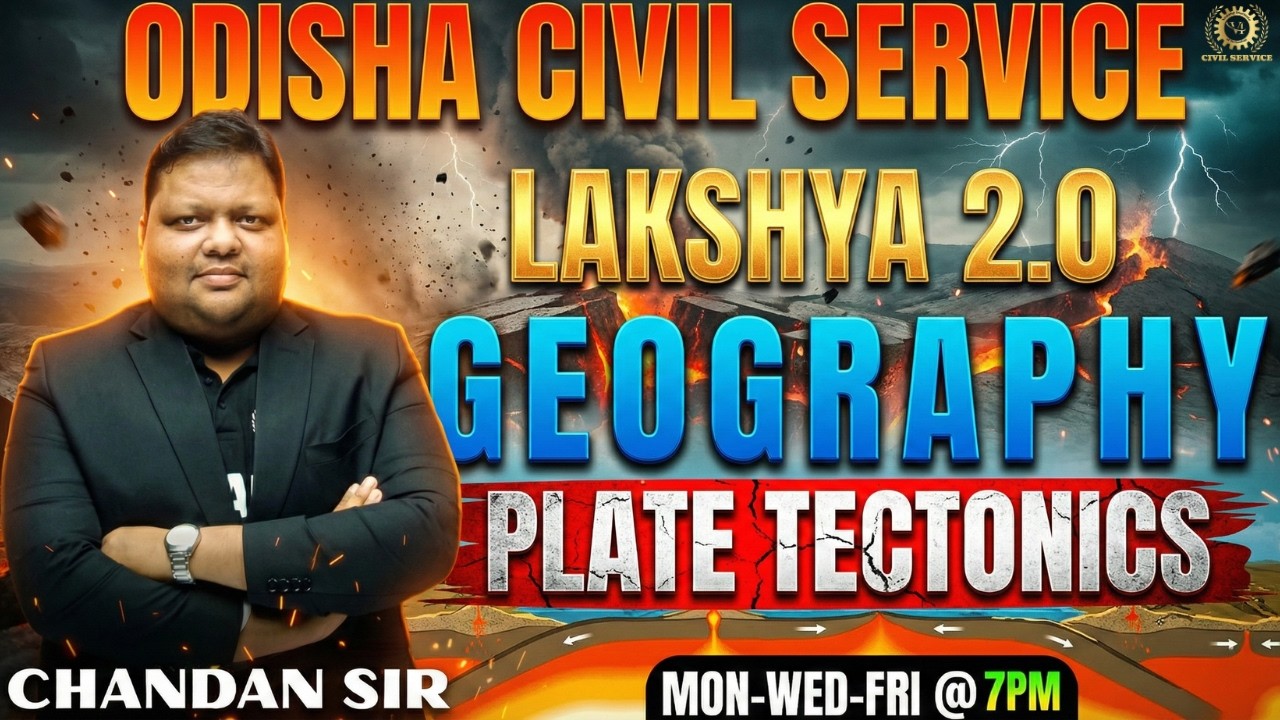 OPSC OCS Prelims 2025-26 Geography : Plate Tectonics Concept & MCQs | OPSC OCS Prelims Geography