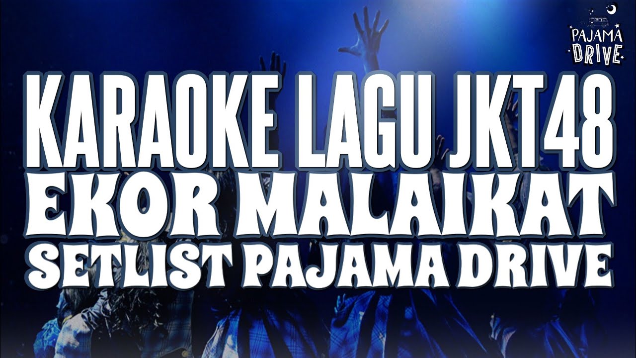 KARAOKE JKT48 - Ekor Malaikat (Tenshi no shippo)