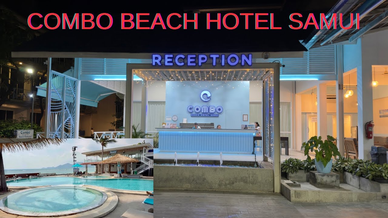 Combo Beach Hotel Samui Chaweng🇹🇭