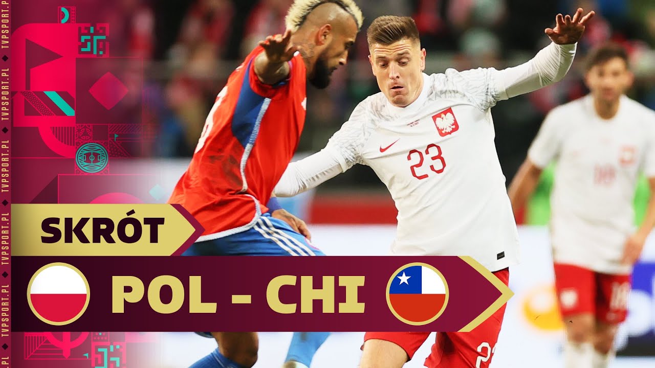 POLSKA - CHILE, GOL PIĄTKA W KOŃCÓWCE, WYMĘCZONA WYGRANA PRZED STARTEM MŚ | SKRÓT MECZU
