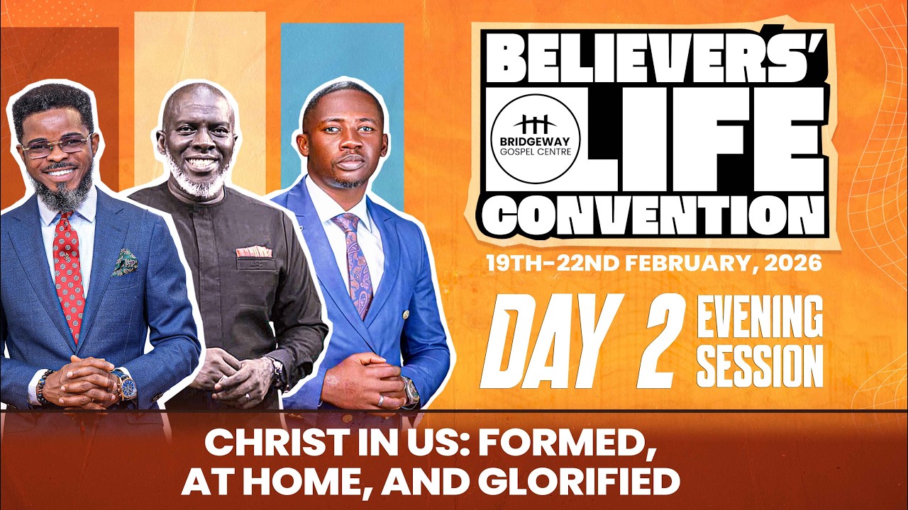 BELIEVERS' LIFE CONVENTION DAY 2 ||EVENING SESSION ||FRIDAY SERVICE || 20-02-2026