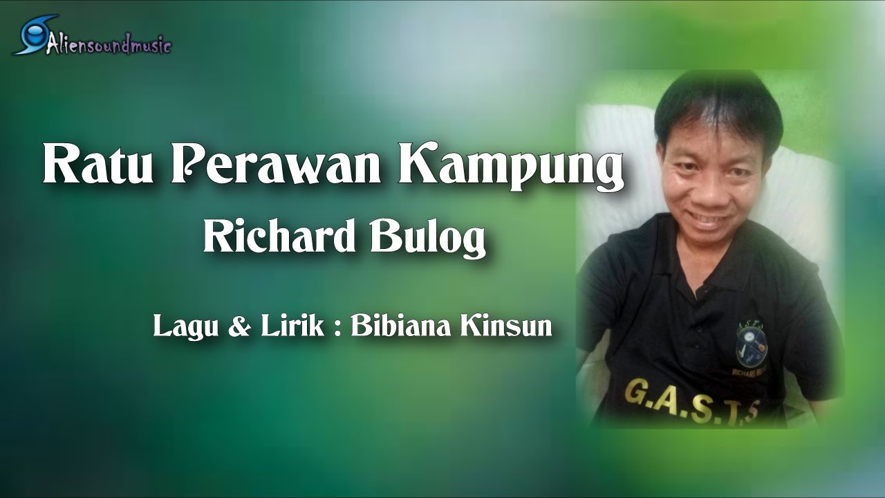 Ratu Perawan Kampung - Richard Bulog   (Versi Baru)