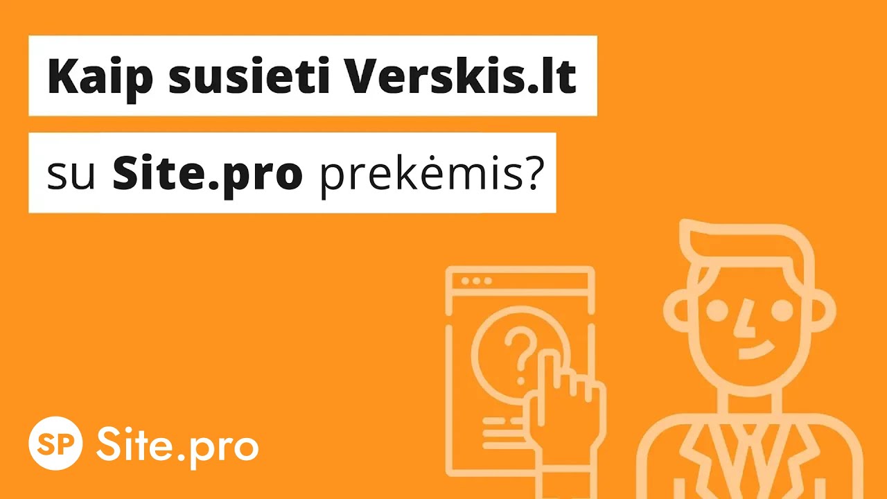 Kaip susieti Verskis.lt prekes su Site.pro prekėmis?