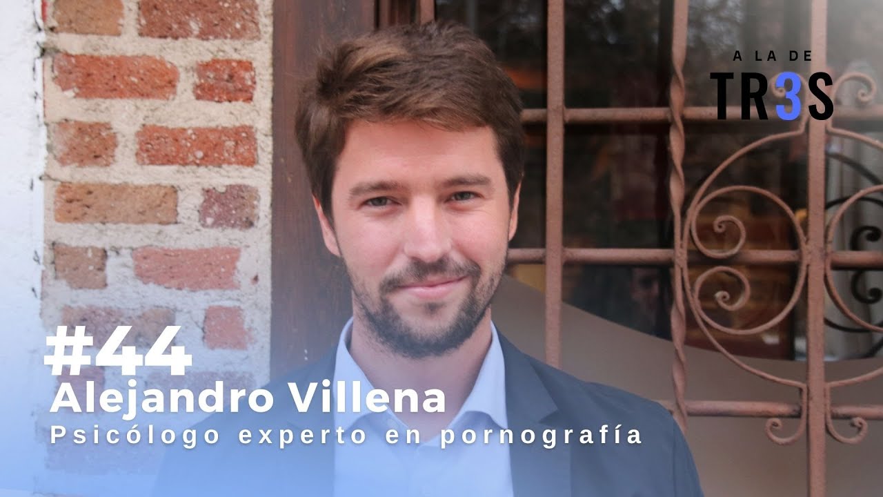 ¿CÓMO AFECTA LA PORNOGRAFÍA AL CEREBRO? | Alejandro Villena en A la de TRES #44