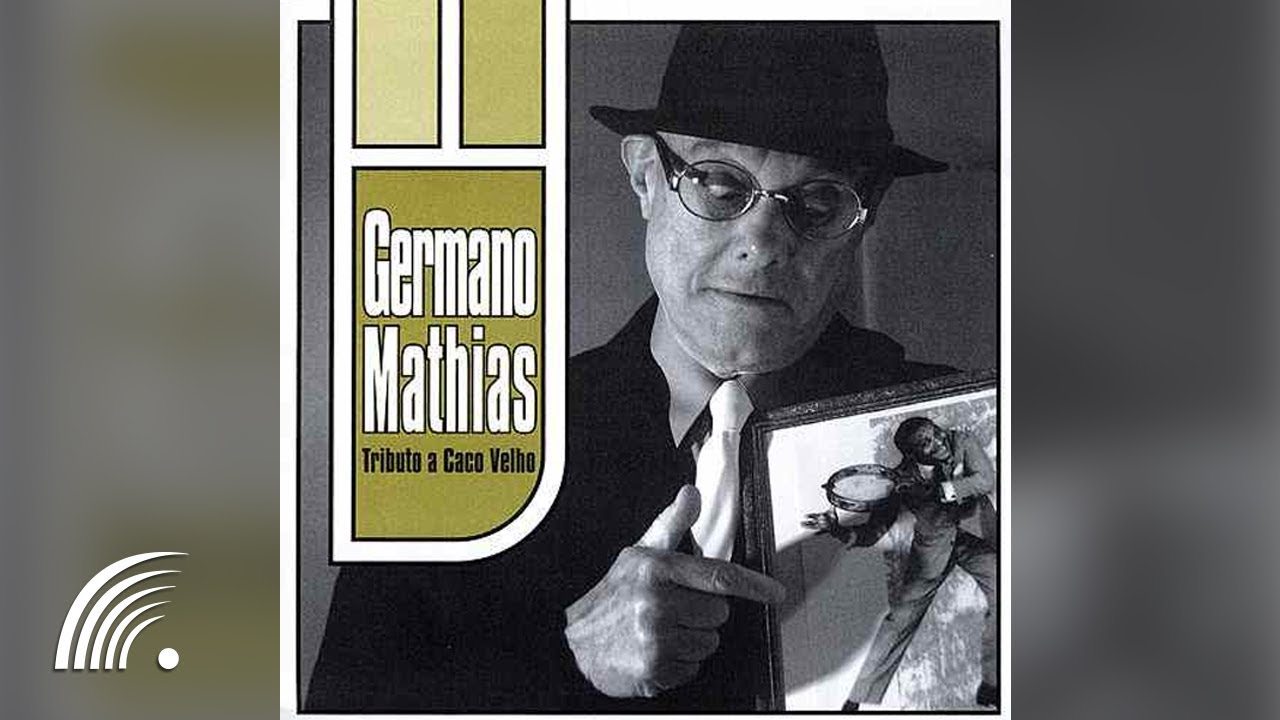 Germano Mathias - Tributo A Caco Velho - Álbum Completo