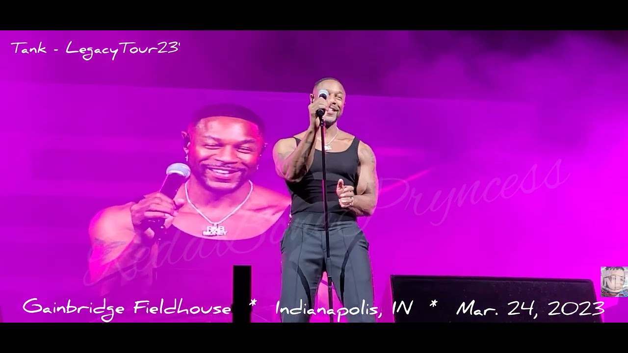 #Tank - N.E #LegacyTour 23'  Gainbridge Fieldhouse  Indianapolis, IN  3/24/2023  #FrontRowActivities