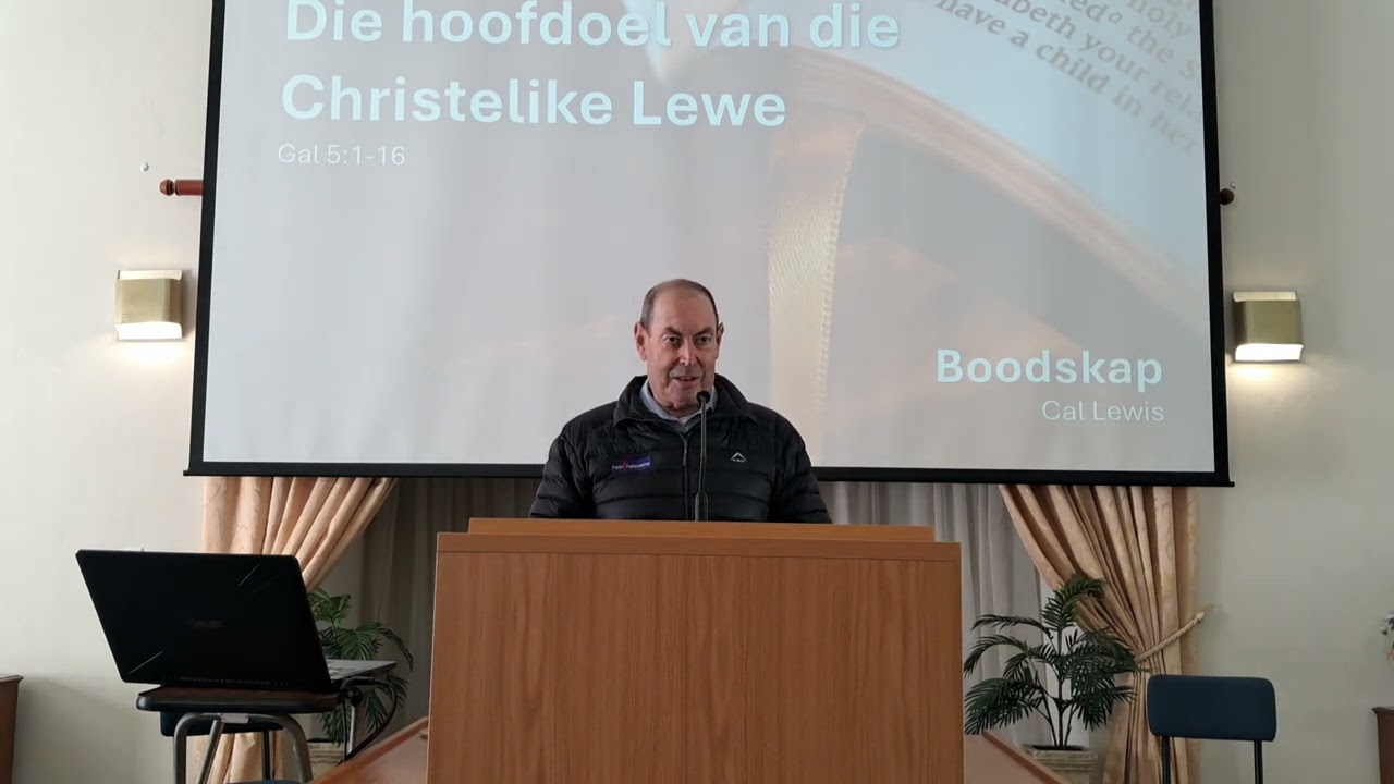 10 Augustus 2025 - Die Hoofdoel van die Christelike lewe - Cal Lewis