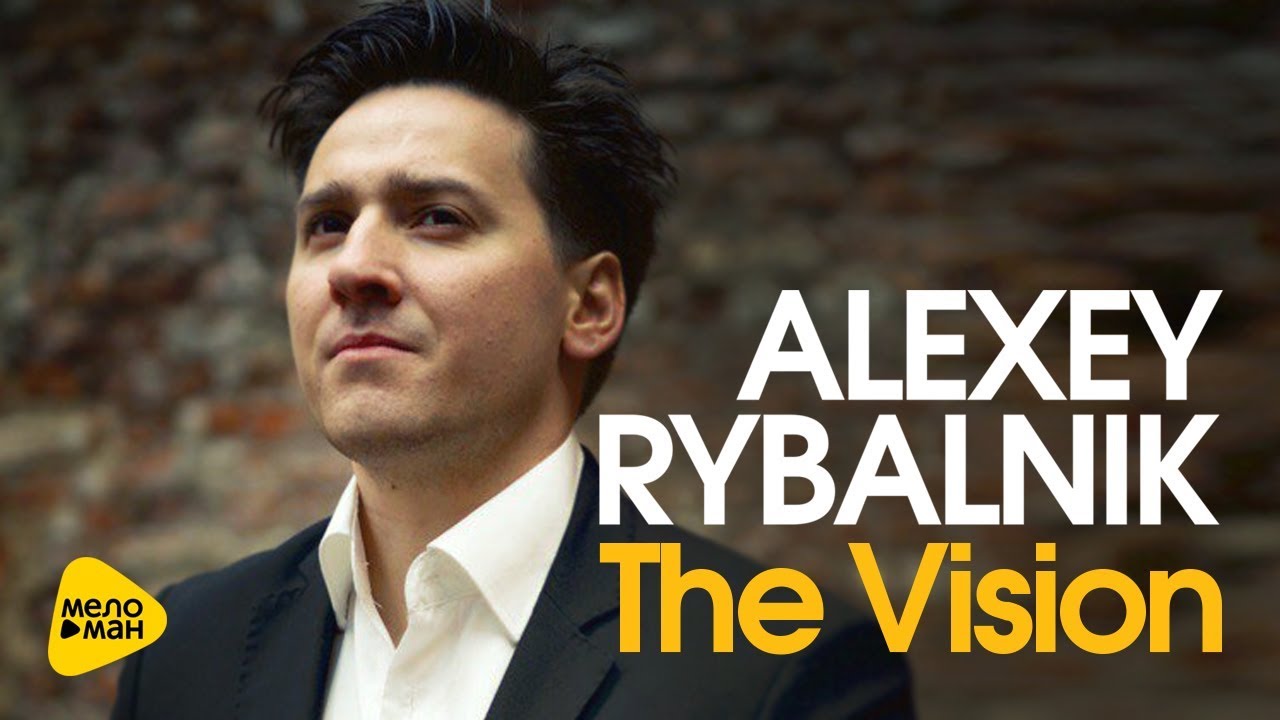 Alexey Rybalnik  - The Vision (Official Video 2017)