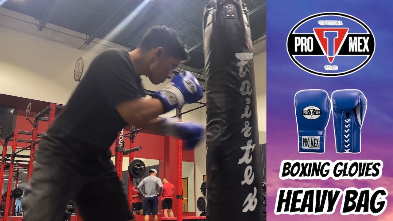 HEAVY BAG TRAINING- Pro Mex 3.0 Boxing Gloves