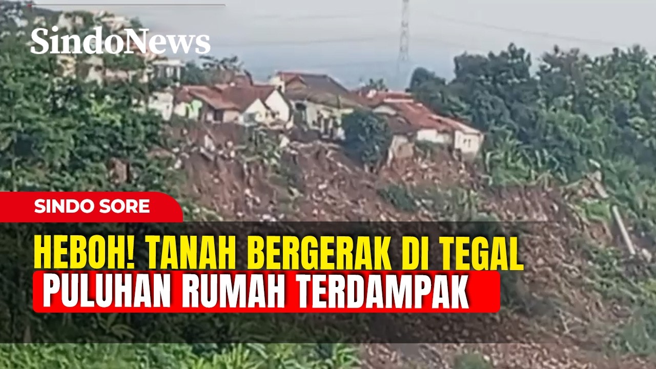 Tanah Bergerak di Tegal, 22 Rumah di Lebaksiu Kembali Rusak | Sindo Sore | 12/02