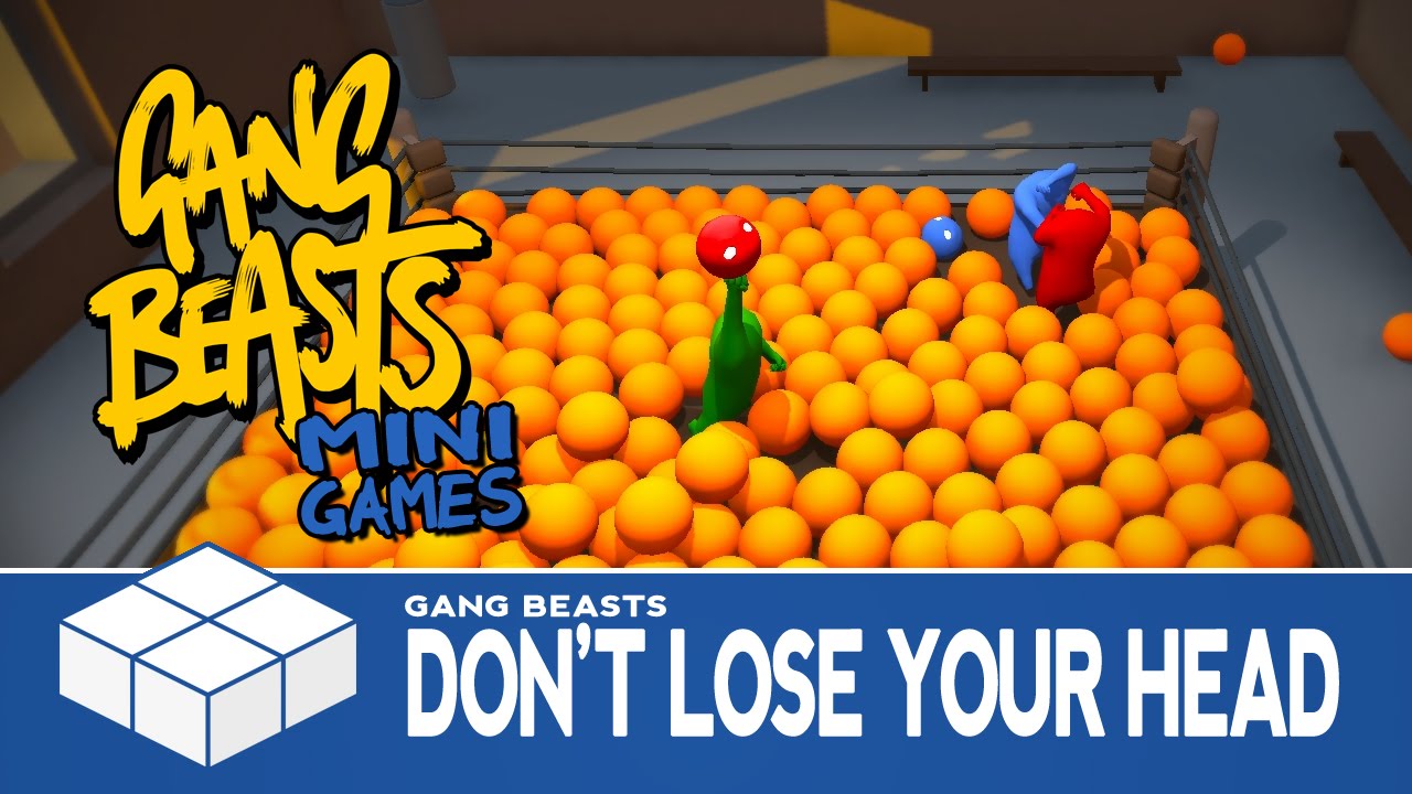 Gang Beasts Mini Games - Don't Lose Your Head
