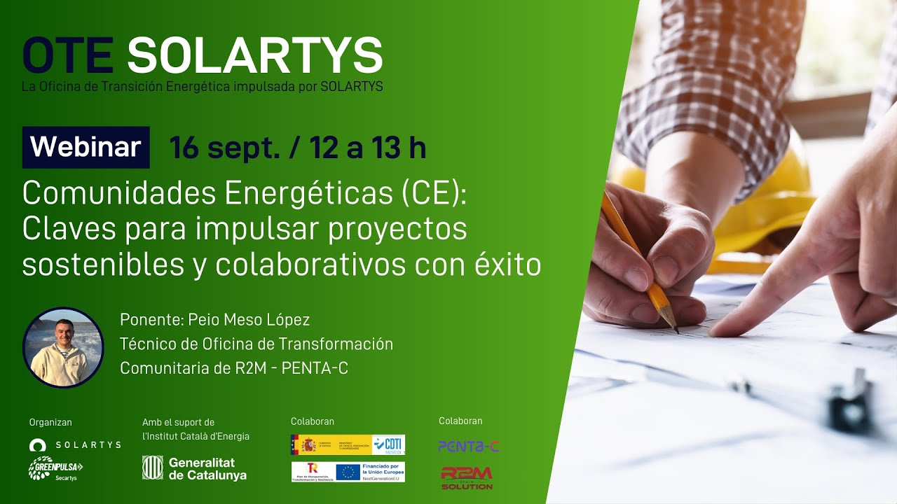 Webinar | Comunidades Energéticas: claves para proyectos sostenibles y colaborativos | OTE SOLARTYS
