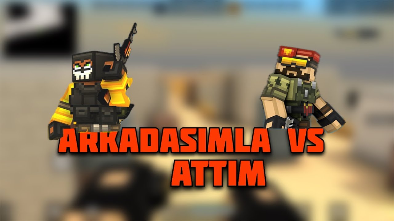Blockpost | Arkadaşımla Vs Attım | (Friends Vs)