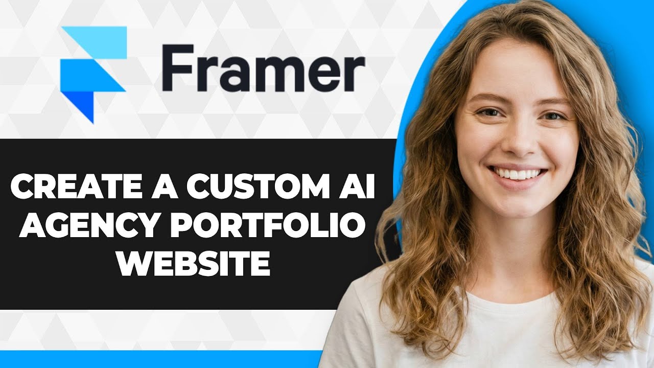 How to Create a Custom AI Agency Portfolio Website Using Framer (2026 Guide)