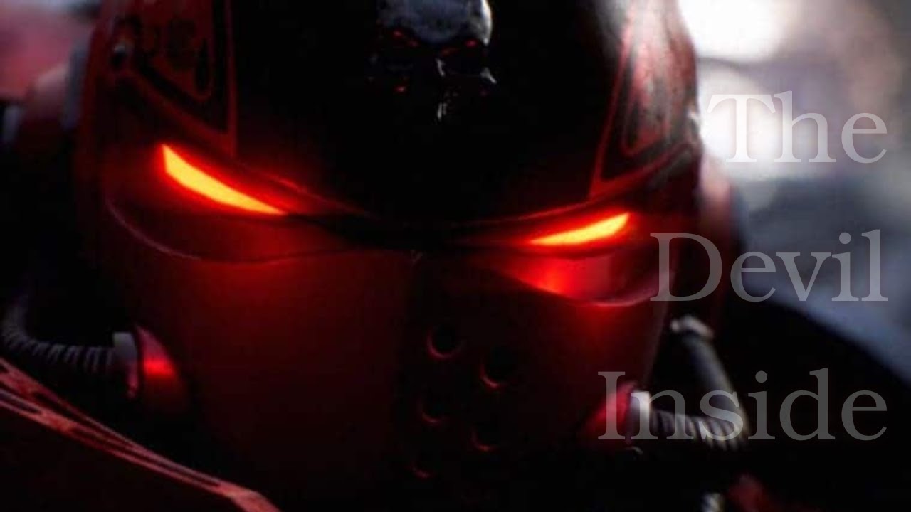 The Devil Inside - Warhammer 40k