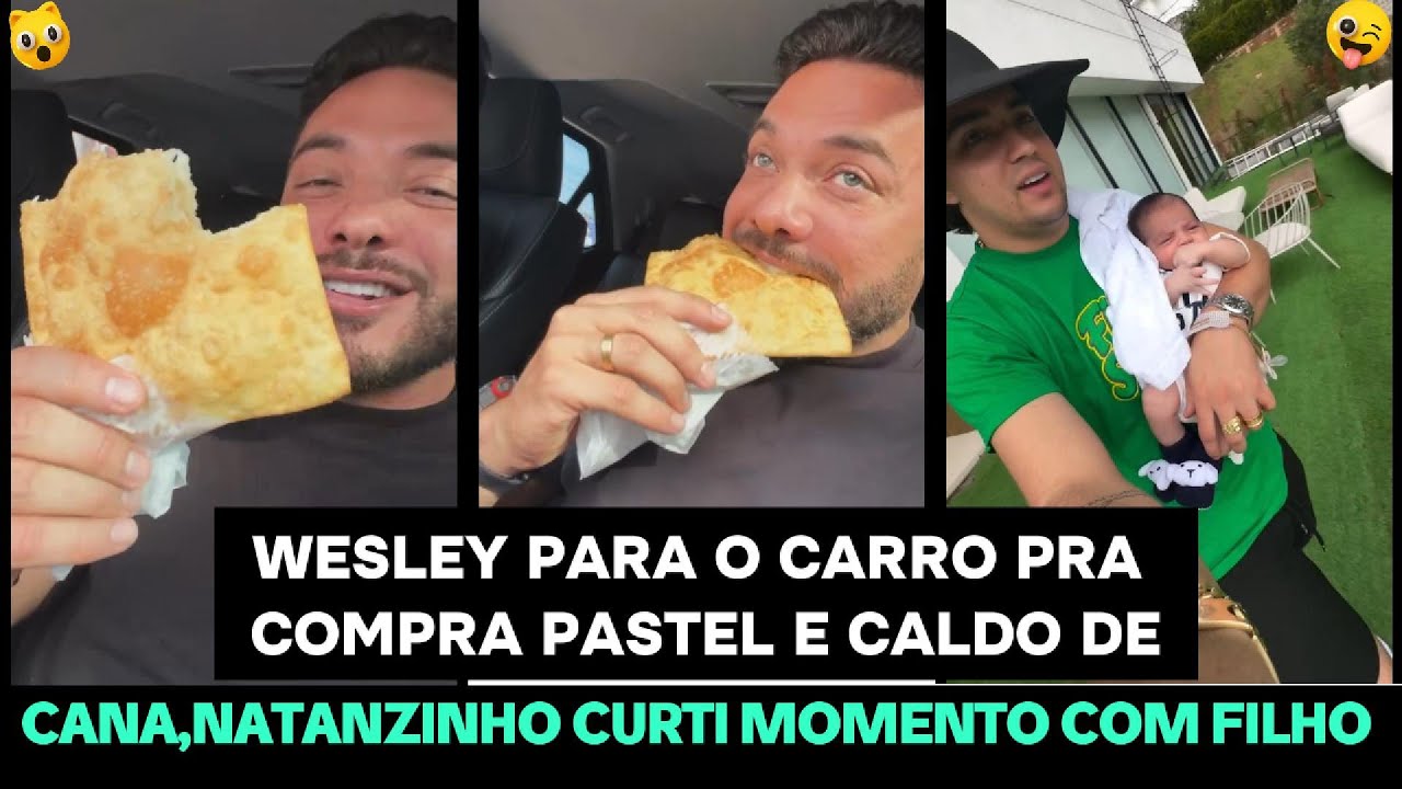 WESLEY SAFADÃO PARA O CARRO PRA COMPRAR PASTEL E CALDO DE CANA