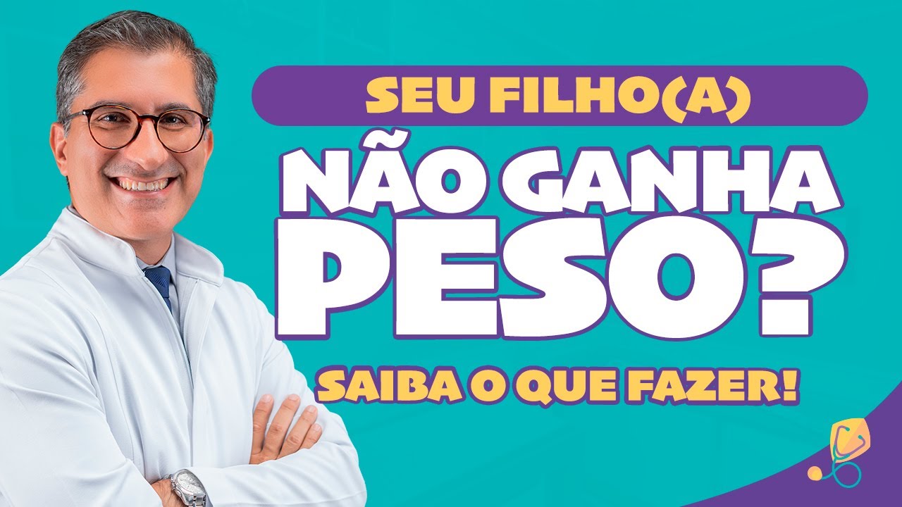 Meu filho não ganha peso: quando se preocupar e o que fazer | Dicas do Dr. Walter Peres