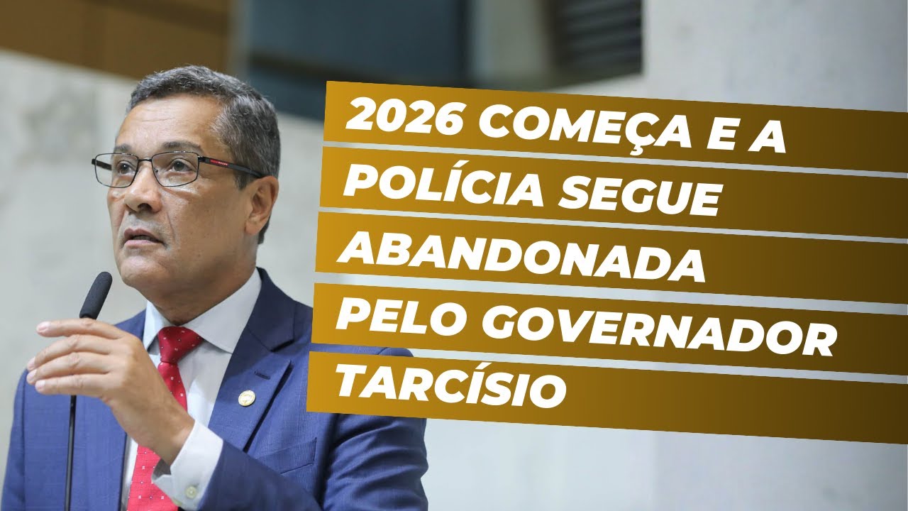 2026 começa e a polícia segue abandonada pelo Governador Tarcísio