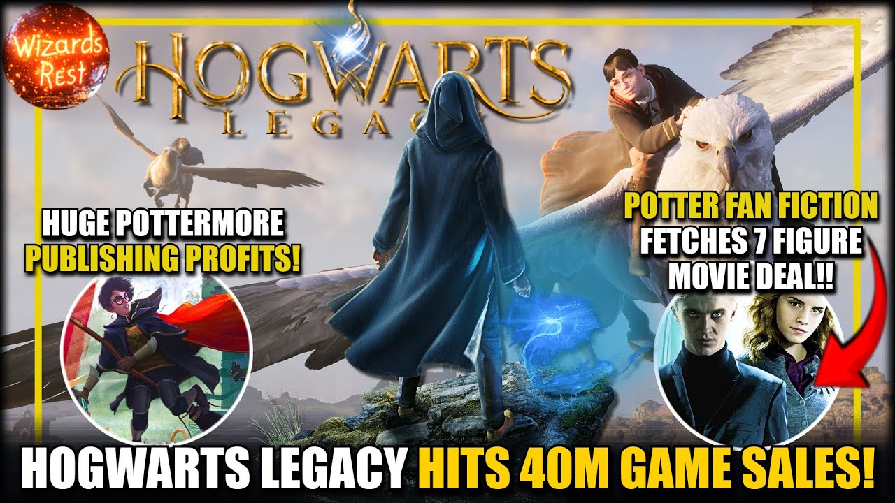 Hogwarts Legacy SMASHES 40 Million Sales & HUGE Pottermore PROFITS!