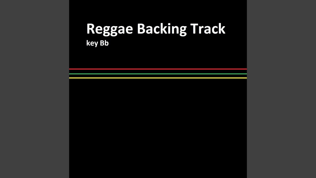 Reggae Backing Track (Key Bb)