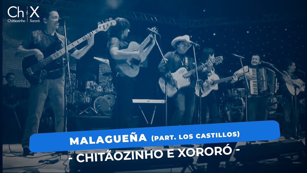 Malagueña (Part. Chitãozinho & Xororó e Los Castillos)