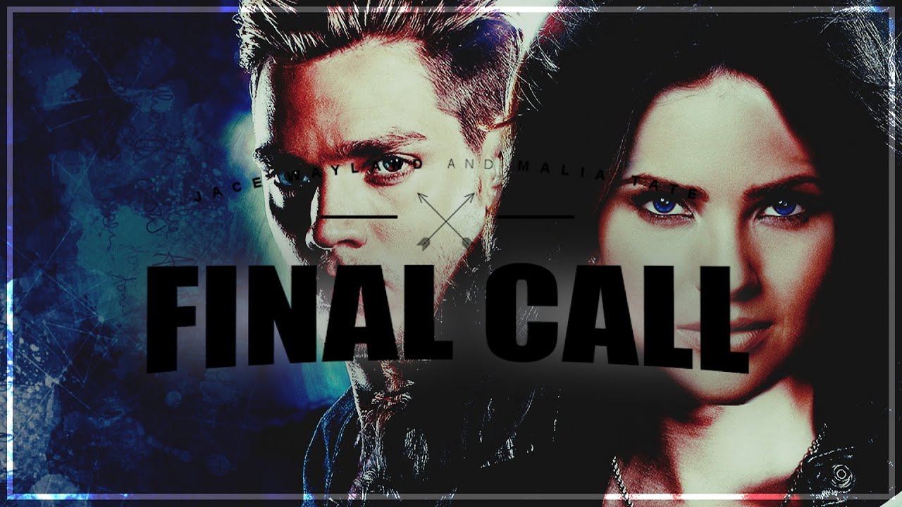 Jace + Malia ❖ Final Call [THC]