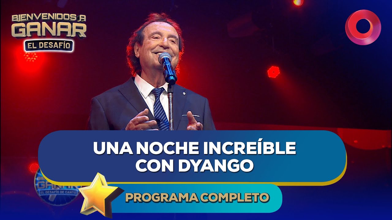 Una noche increíble con Dyango | #BienvenidosAGanar Completo - 13/06 - El Nueve