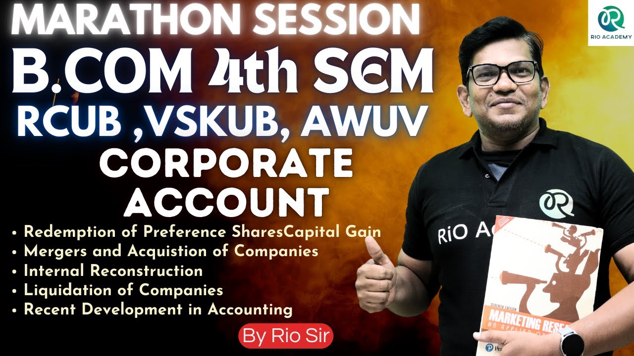 B.Com 4th Sem NEP | RCUB, VSKUB,AWUV| Marathon Session |Corporate Account  #rcub #vskub #awuv