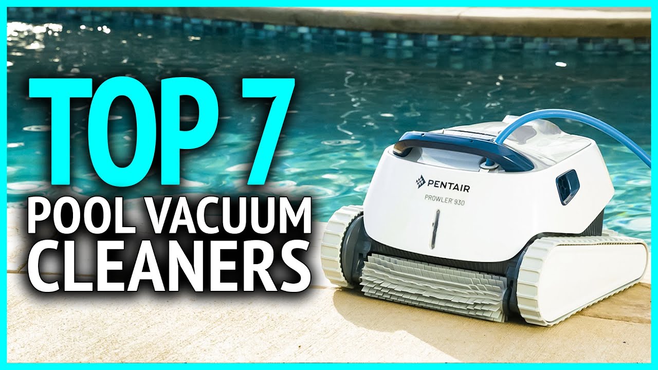 Best Pool Vacuum Cleaners 2024 | Top 7 Best Robotic Pool Cleaners On Amazon