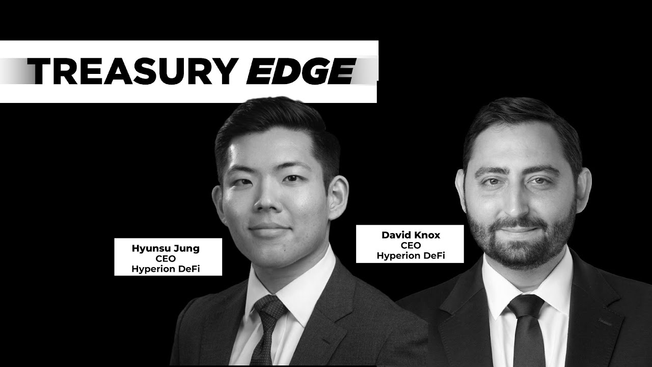 📍 FULL INTERVIEW: Treasury Edge's Cade Bergman with Hyperion DeFi CEO Hyunsu Jung and CFO David Knox