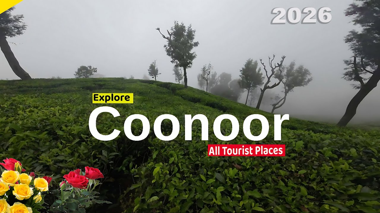 Coonoor | Coonoor Travel Guide | Coonoor tourist Places | Ooty Tourist Places