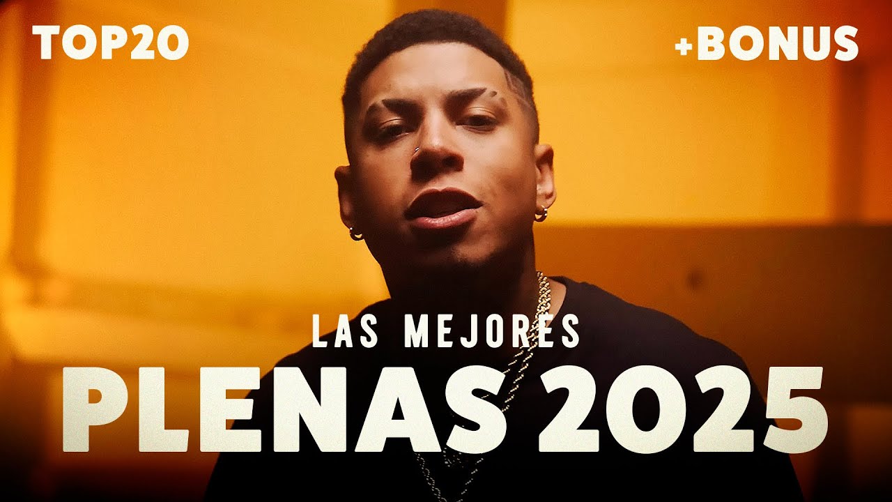 Las Mejores PLENAS 2025 🔥 Top 20 Hits + Bonus 🔝