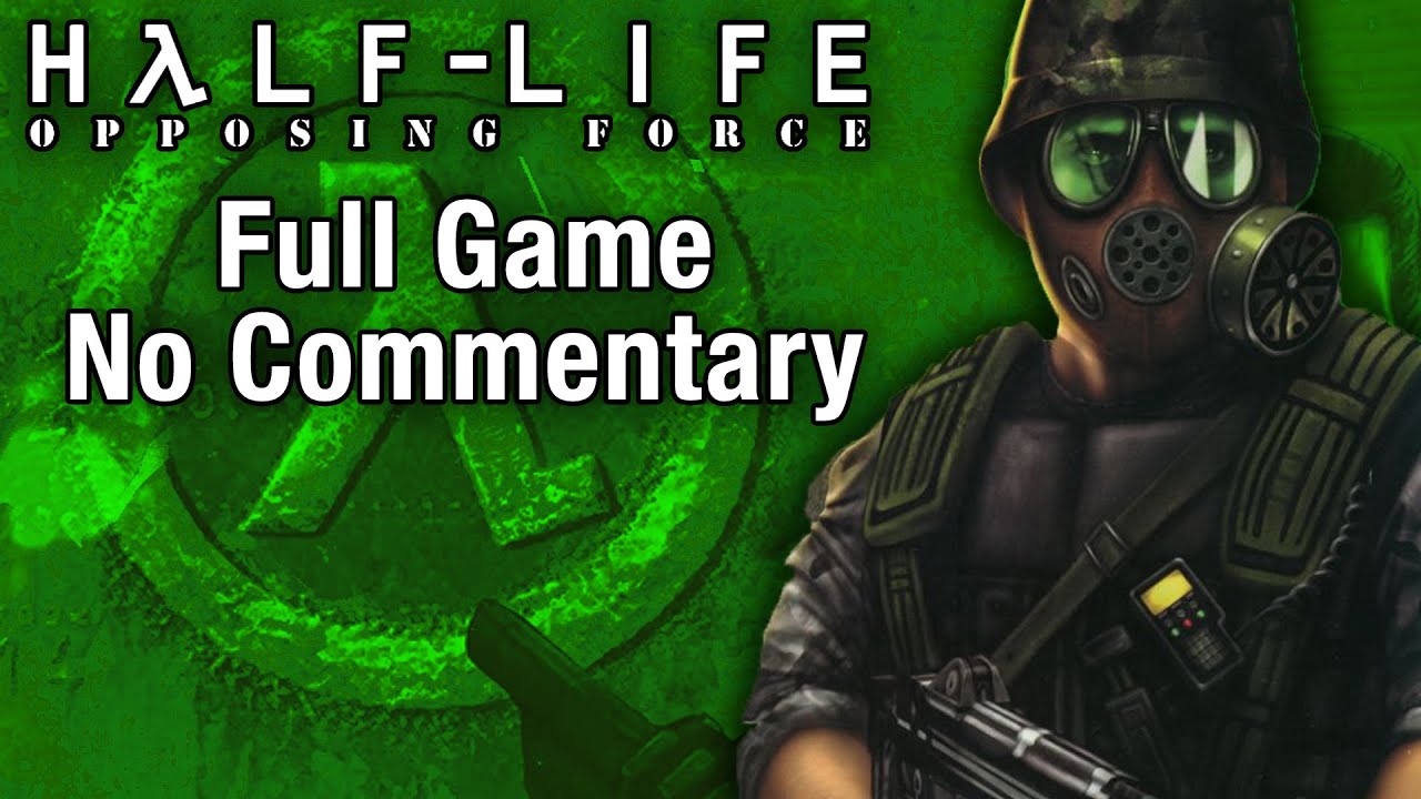 Half-Life: Opposing Force | Full Game | No Commentary